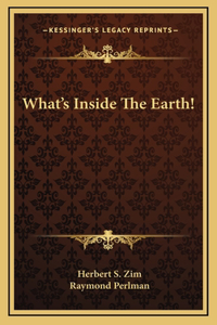 What's Inside The Earth!