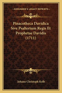 Pinacotheca Davidica Sive Psalterium Regis Et Prophetae Davidis (1711)