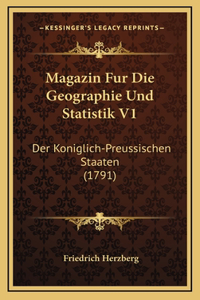 Magazin Fur Die Geographie Und Statistik V1