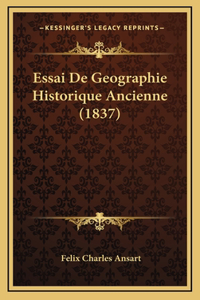 Essai De Geographie Historique Ancienne (1837)
