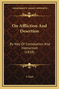 On Affliction And Desertion