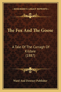 Fox And The Goose