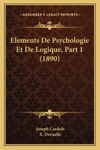 Elements De Psychologie Et De Logique, Part 1 (1890)