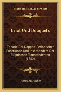 Briot Und Bouquet's