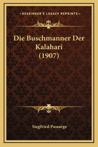 Die Buschmanner Der Kalahari (1907)