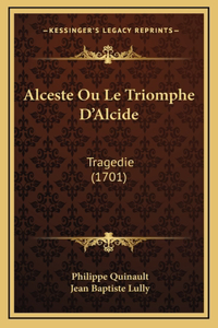 Alceste Ou Le Triomphe D'Alcide