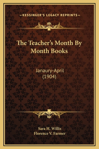 The Teacher's Month By Month Books