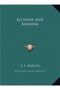 Alchemy And Animism