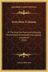 From Rime To Reason