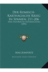 Der Romisch-Karthagische Krieg In Spanien, 211-206