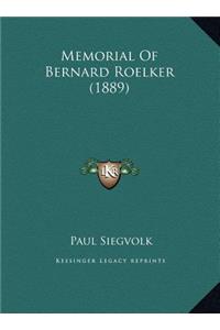 Memorial Of Bernard Roelker (1889)