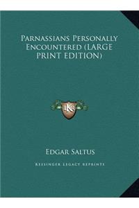 Parnassians Personally Encountered