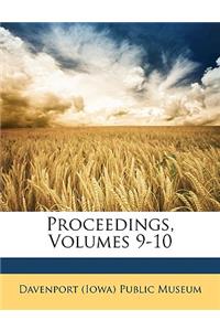 Proceedings, Volumes 9-10