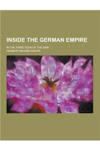 Inside the German Empire; In the Third Year of the War
