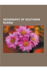 Geography of Southern Russia: Eurasian Steppe, Northern Caucasus Geography Stubs, Southern Russia Geography Stubs, Mongolia, Kazakhstan, Siberia, Kh