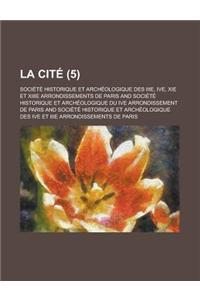 La Cite (5 )