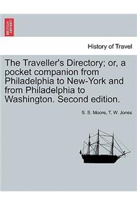 Traveller's Directory; Or, a Pocket Companion from Philadelphia to New-York and from Philadelphia to Washington. Second Edition.