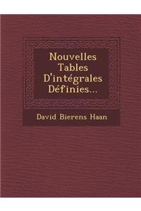 Nouvelles Tables D'intégrales Définies...