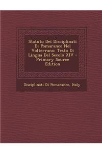 Statuto Dei Disciplinati Di Pomarance Nel Volterrano