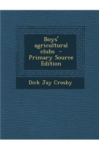 Boys' Agricultural Clubs