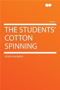 The Students' Cotton Spinning