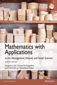 Mathematics with Applications In the Management, Natural and Social Sciences, Global Edition + MyLab Mathematics with Pearson eText