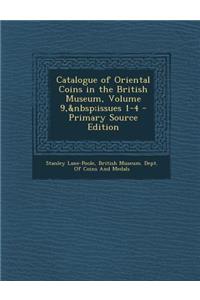 Catalogue of Oriental Coins in the British Museum, Volume 9, Issues 1-4