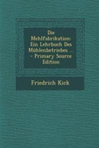 Die Mehlfabrikation