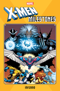 X-Men Milestones: Inferno