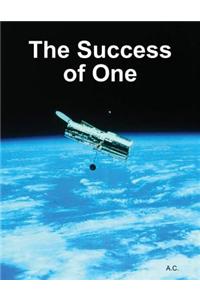 The Success of One