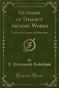 Glossary of Dialect Archaic Words