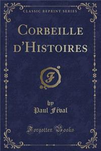 Corbeille d'Histoires (Classic Reprint)