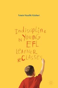 Indiscipline in Young Efl Learner Classes