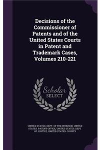 Decisions of the Commissioner of Patents and of the United States Courts in Patent and Trademark Cases, Volumes 210-221