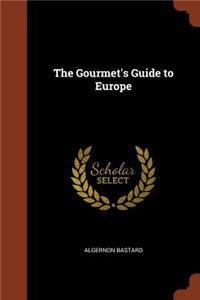 Gourmet's Guide to Europe