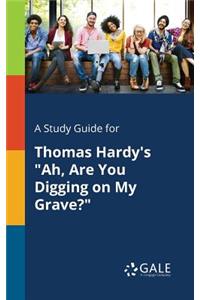 Study Guide for Thomas Hardy's 