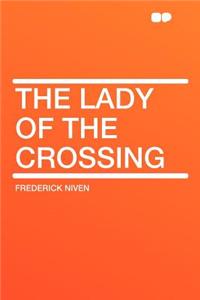 The Lady of the Crossing