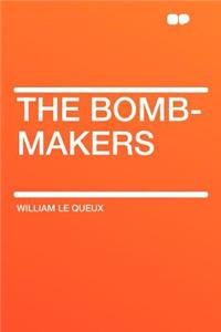 The Bomb-Makers