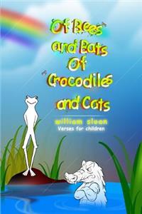 of Bees and Bats of Crocodiles and Cats