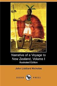 Narrative of a Voyage to New Zealand, Volume I (Illustrated Edition) (Dodo Press)