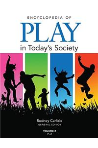Encyclopedia of Play in Today's Society