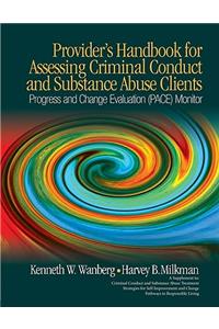 Provider′s Handbook for Assessing Criminal Conduct and Substance Abuse Clients