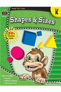 Ready-Set-Learn: Shapes & Sizes Grd K