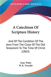 Catechism Of Scripture History