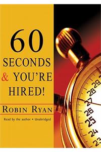 60 Seconds and You're Hired!