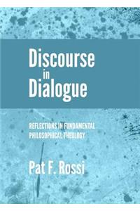 Discourse in Dialogue