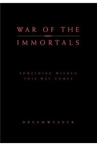 War of the Immortals