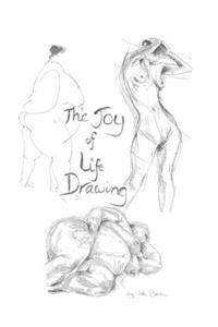 The Joy of Life Drawing