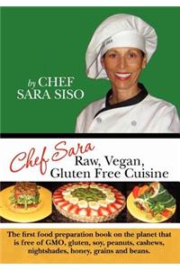 Chef Sara Raw Vegan Gluten Free Cuisine