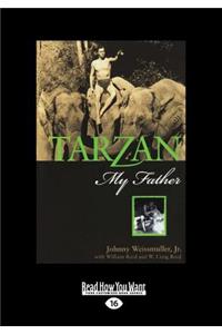 Tarzan My Father (Large Print 16pt)